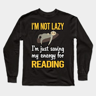 Saving Energy For Reading Book Books Long Sleeve T-Shirt